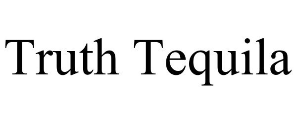 Trademark Logo TRUTH TEQUILA
