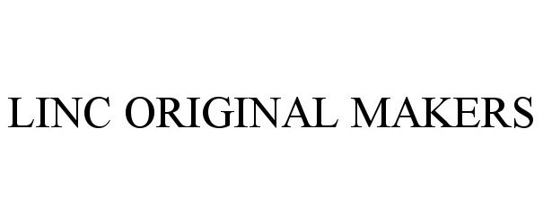 Trademark Logo LINC ORIGINAL MAKERS