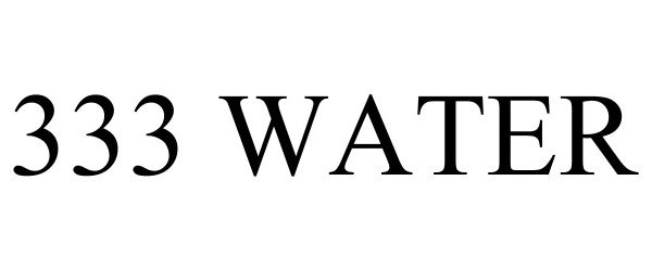 Trademark Logo 333 WATER