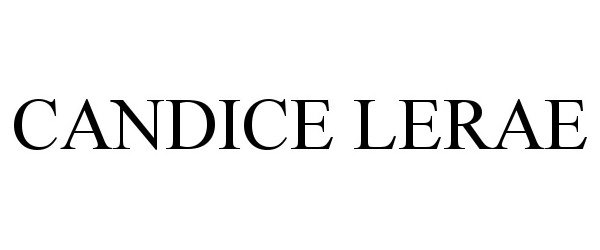 Trademark Logo CANDICE LERAE