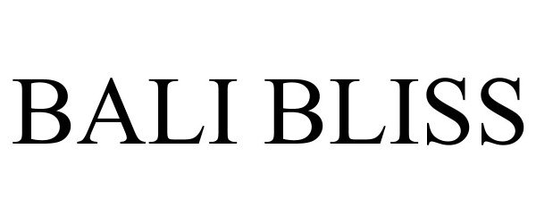 Trademark Logo BALI BLISS