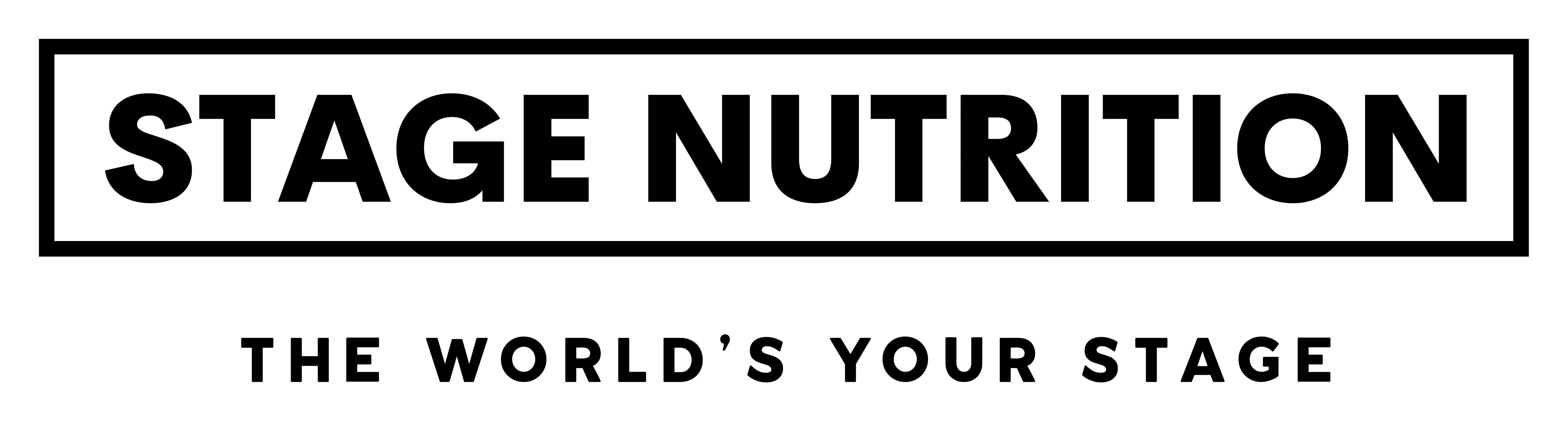  STAGE NUTRITION THE WORLD'S YOUR STAGE
