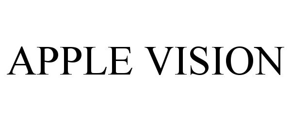 Trademark Logo APPLE VISION