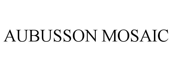  AUBUSSON MOSAIC