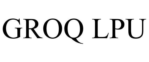Trademark Logo GROQ LPU
