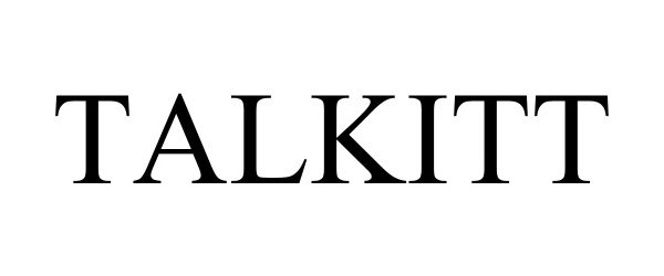 Trademark Logo TALKITT