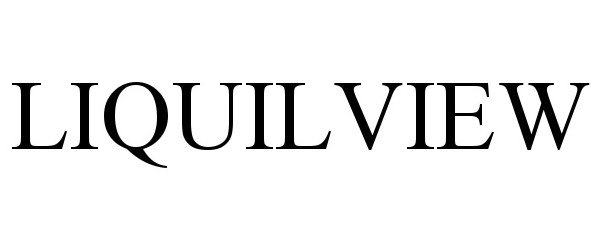 Trademark Logo LIQUILVIEW