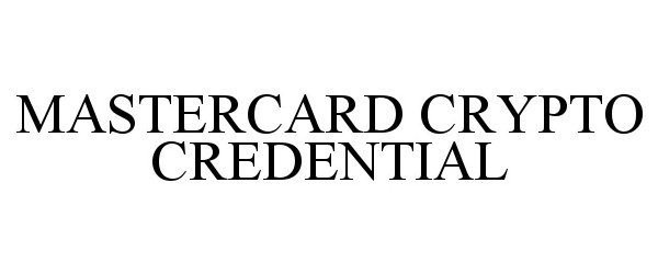 Trademark Logo MASTERCARD CRYPTO CREDENTIAL