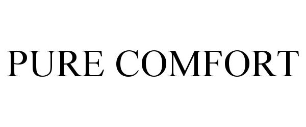 Trademark Logo PURE COMFORT