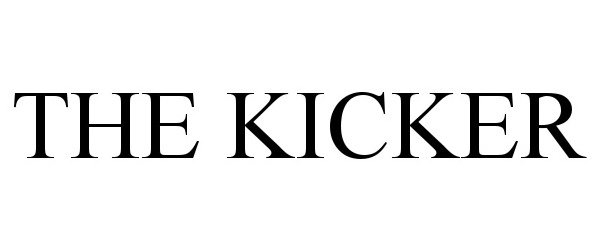 Trademark Logo THE KICKER