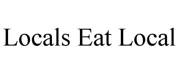  LOCALS EAT LOCAL