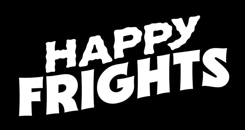 Trademark Logo HAPPY FRIGHTS
