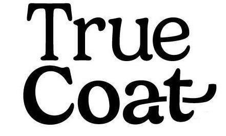 Trademark Logo TRUE COAT