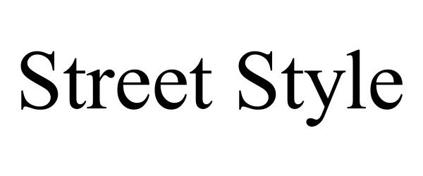 Trademark Logo STREET STYLE