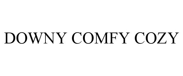 Trademark Logo DOWNY COMFY COZY