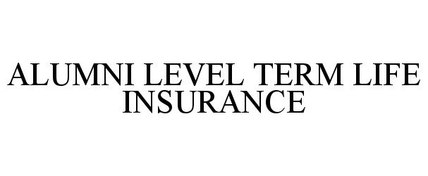  ALUMNI LEVEL TERM LIFE INSURANCE