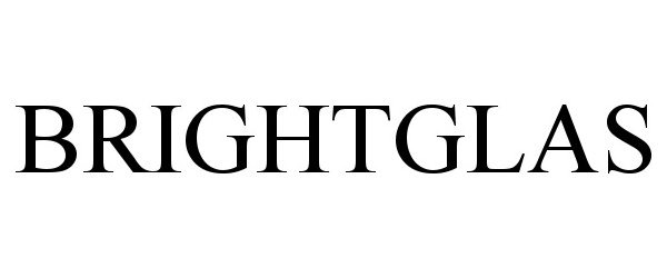 Trademark Logo BRIGHTGLAS