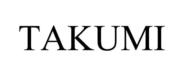 Trademark Logo TAKUMI