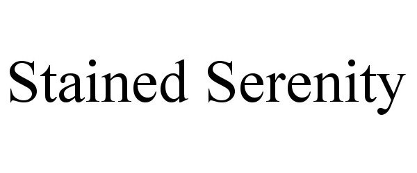Trademark Logo STAINED SERENITY