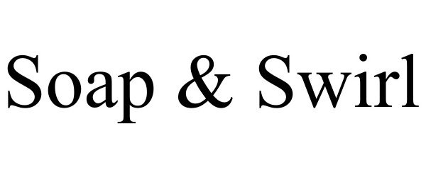 Trademark Logo SOAP &amp; SWIRL