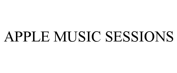 Trademark Logo APPLE MUSIC SESSIONS