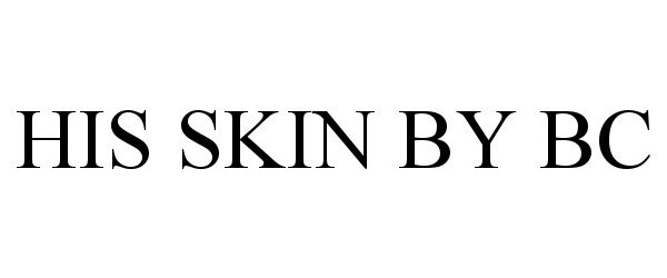  HIS SKIN BY BC