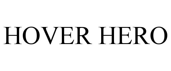 Trademark Logo HOVER HERO