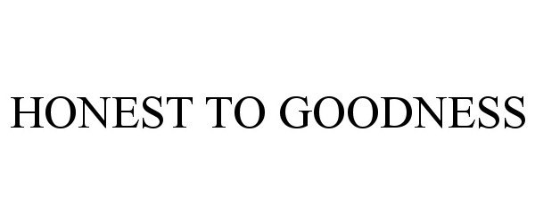 Trademark Logo HONEST TO GOODNESS