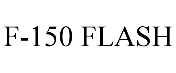 Trademark Logo F-150 FLASH