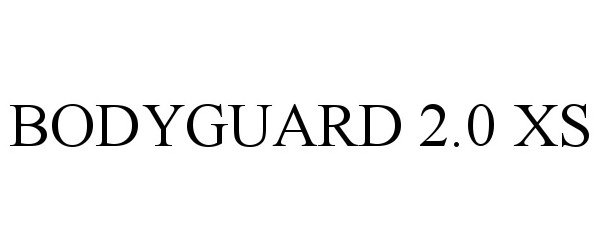  BODYGUARD 2.0 XS