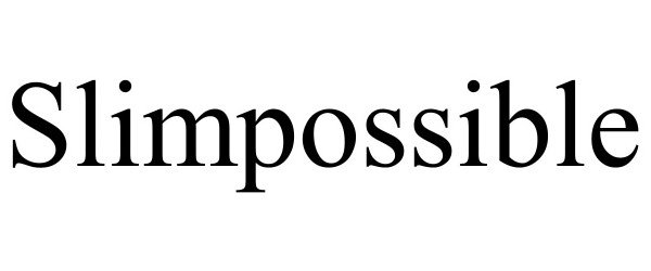 Trademark Logo SLIMPOSSIBLE