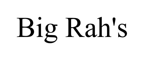 Trademark Logo BIG RAH'S