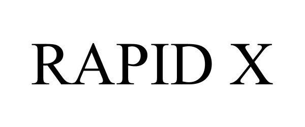 Trademark Logo RAPID X