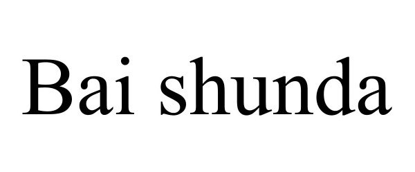 Trademark Logo BAI SHUNDA