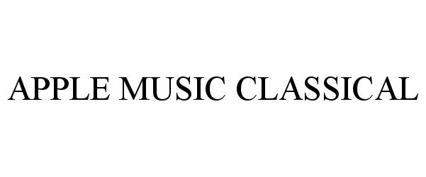 Trademark Logo APPLE MUSIC CLASSICAL