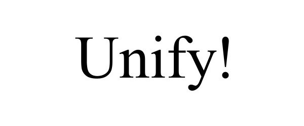 Trademark Logo UNIFY!