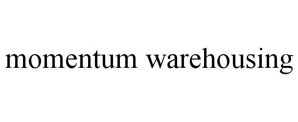  MOMENTUM WAREHOUSING