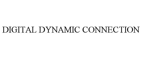  DIGITAL DYNAMIC CONNECTION