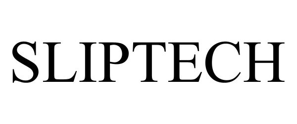 Trademark Logo SLIPTECH