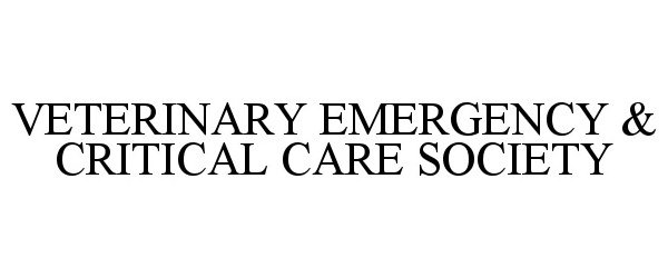 VETERINARY EMERGENCY &amp; CRITICAL CARE SOCIETY