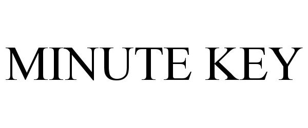 Trademark Logo MINUTE KEY