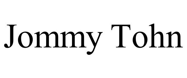 Trademark Logo JOMMY TOHN