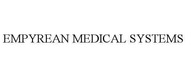 EMPYREAN MEDICAL SYSTEMS