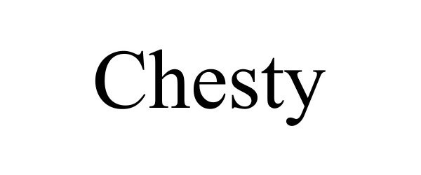 Trademark Logo CHESTY