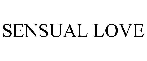 Trademark Logo SENSUAL LOVE