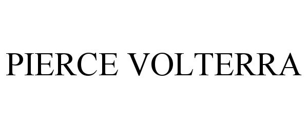 Trademark Logo PIERCE VOLTERRA