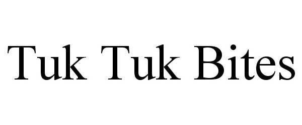 Trademark Logo TUK TUK BITES