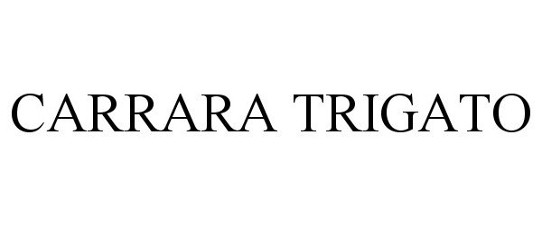  CARRARA TRIGATO