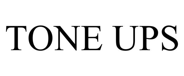 Trademark Logo TONE UPS
