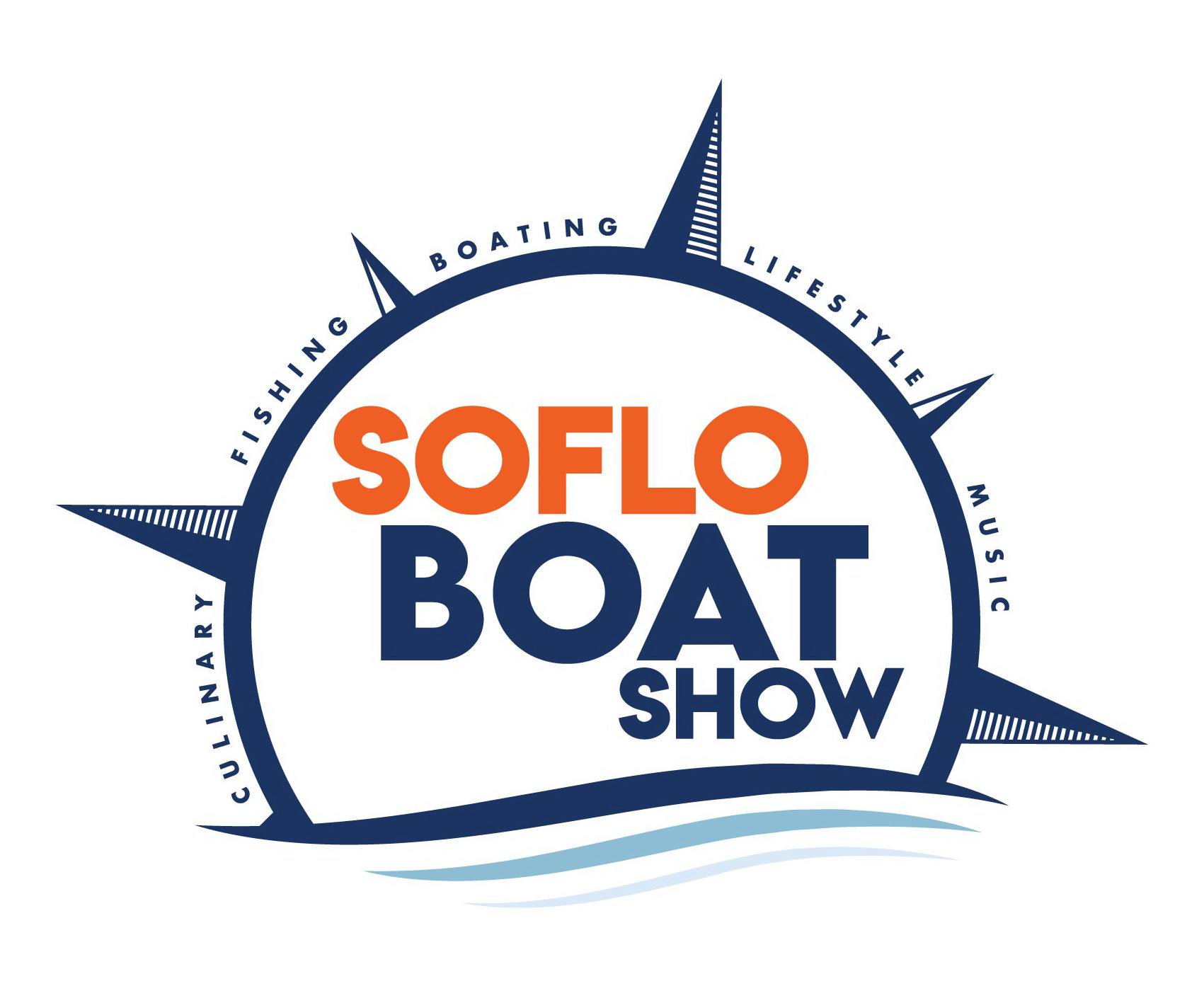  CULINARY FISHING BOATING LIFESTYLE MUSIC SOFLO BOAT SHOW